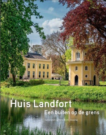 Huis Landfort. Een buiten op de grens - René W.Chr. Dessing, Verzenden, Gelezen, René W.Chr. Dessing