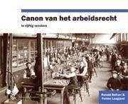 Canon van het arbeidsrecht - Ronald Beltzer 9789089748171, Verzenden, Zo goed als nieuw, Ronald Beltzer