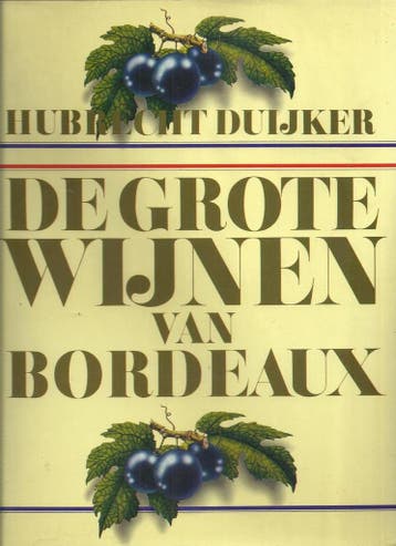 GROTE WIJNEN VAN BORDEAUX - Duyker 9789027483393, Verzenden, Gelezen, Duyker