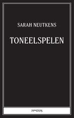 Toneelspelen 9789044654523 Sarah Neutkens, Verzenden, Zo goed als nieuw, Sarah Neutkens