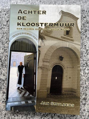 Achter de kloostermuur (van de Achelse Kluis), Jan Smulders, Verzenden, 20e eeuw of later, Gelezen