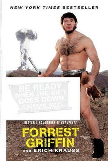Be Ready When the Sh*t Goes Down - Forrest Griffin, Verzenden, Gelezen, Forrest Griffin