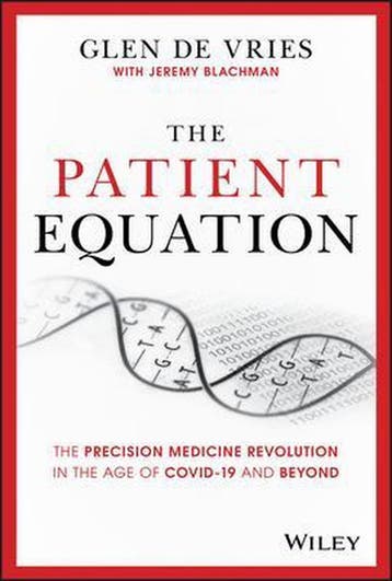 The Patient Equation - Glen de Vries 9781119622147, Verzenden, Zo goed als nieuw, Glen de Vries