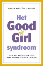 Het Good Girl Syndroom (9789043939928, Marta Martínez Novoa, Verzenden, Nieuw