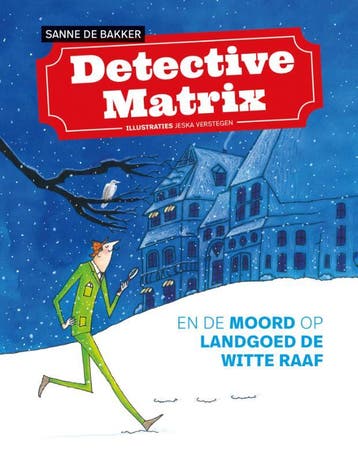 Detective Matrix en de moord op landgoed De Witte Raaf, Verzenden, Zo goed als nieuw, Sanne de Bakker