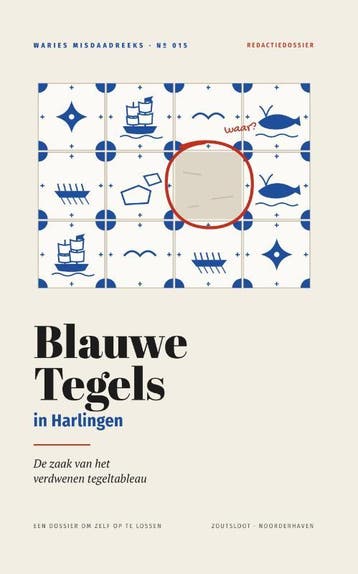 Blauwe Tegels In Harlingen | B.V. Waries | Nieuw, Boeken, Ophalen of Verzenden, Nieuw, B.V. Waries