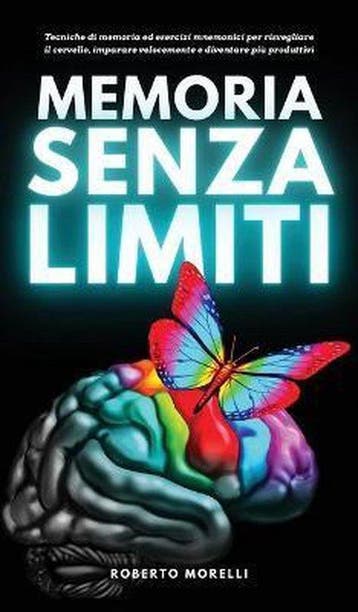 Roberto Morelli - Memoria Senza Limiti ( Italiaans Boek), Verzenden, Nieuw