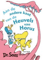 Aan de andere kant van de heuvels van Horus / Dr. Seuss, Verzenden, Gelezen, Dr. Seuss