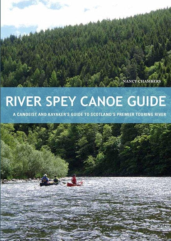 9781906095437 River Spey Canoe Guide Nancy Chambers, Boeken, Studieboeken en Cursussen, Nieuw, Verzenden