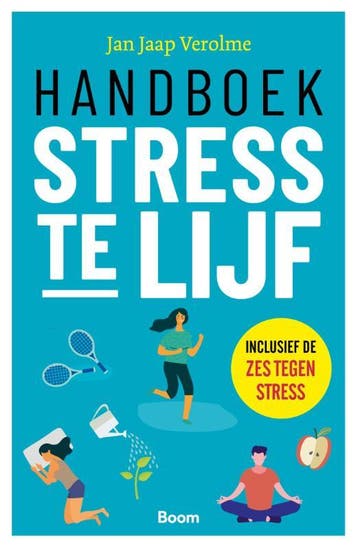 Handboek stress te lijf - Jan Jaap Verolme 9789024446698, Verzenden, Zo goed als nieuw, Jan Jaap Verolme