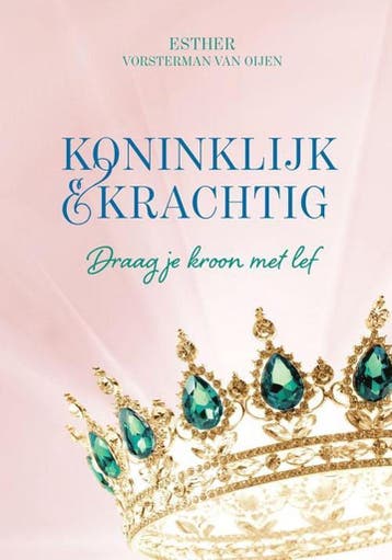 Koninklijk & krachtig - Esther Vorsterman van Oijen, Verzenden, Zo goed als nieuw, Esther Vorsterman van Oijen