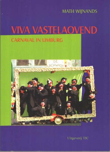 VIVA VASTELAOVEND CARNAVAL IN LIMBURG - M. Wijnands, Verzenden, Gelezen, M. Wijnands