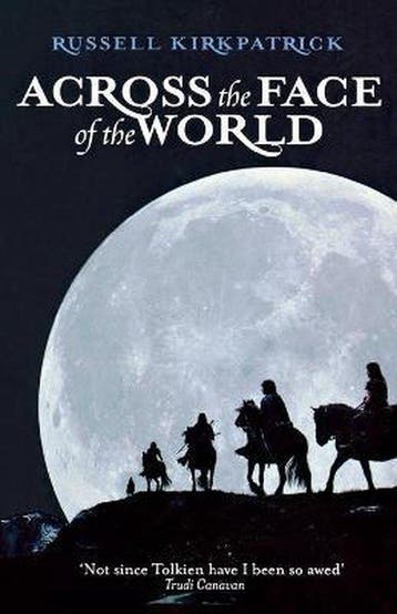 Across The Face Of The World - Russell Kirkpatrick, Verzenden, Gelezen, Russell Kirkpatrick