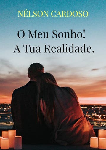 O Meu Sonho! A Tua Realidade. | Nélson Cardoso | Nieuw, Boeken, Ophalen of Verzenden, Nieuw, Nélson Cardoso