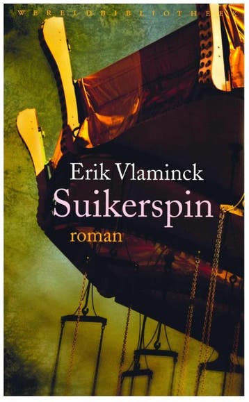 Suikerspin - Erik Vlaminck 9789028425255, Boeken, Verzenden, Zo goed als nieuw, Erik Vlaminck