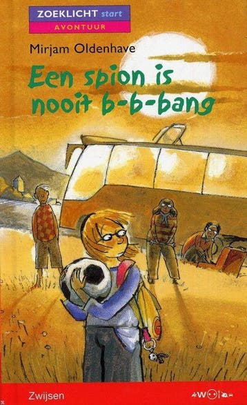 Een spion is nooit b-b-bang / Zoeklicht * - Mirjam Oldenhave, Boeken, Verzenden, Zo goed als nieuw, Mirjam Oldenhave