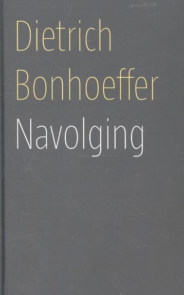 Navolging - Dietrich Bonhoeffer 9789043524131, Boeken, Verzenden, Zo goed als nieuw, Dietrich Bonhoeffer