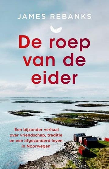 De roep van de eider | 9789043937153 | James Rebanks, Zo goed als nieuw, James Rebanks