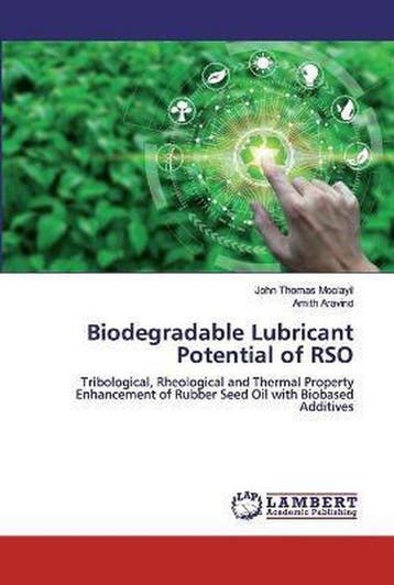 9786200114778 Biodegradable Lubricant Potential of RSO, Verzenden, Nieuw, John Thomas Moolayil