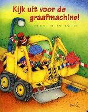 Kijk uit voor de graafmachine! - M. Kratschmer 9789044704280, Verzenden, Gelezen, M. Kratschmer