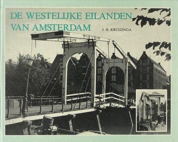 De westelijke eilanden van Amsterdam: een dorp in de stad, Ophalen of Verzenden, Nieuw