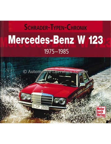 MERCEDES-BENZ W 123, 1975-1985 (SCHRADER TYPEN CHRONIK), Boeken, Auto's | Boeken, Nieuw, Author