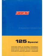 1970 FIAT 125 SPECIAL CARROSSERIE ONDERDELENHANDBOEK