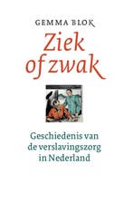 Ziek of zwak 9789057123047 Gemma Blok, Verzenden, Gelezen, Gemma Blok