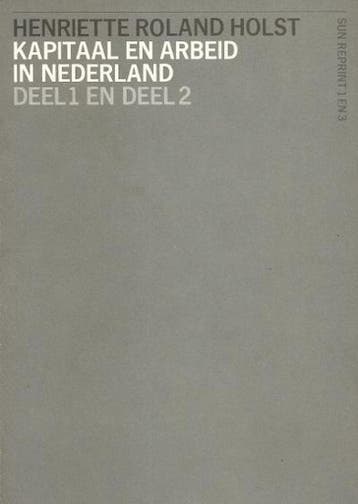 Kapitaal en arbeid in ned. 2 dln - Roland Holst, Verzenden, Gelezen, Roland Holst