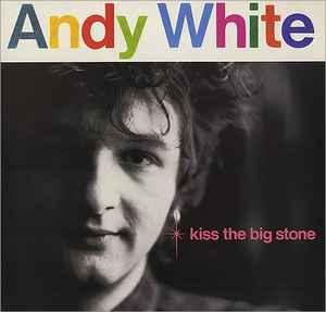 cd - Andy White - Kiss The Big Stone, Verzenden, Zo goed als nieuw