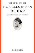 Hoe lees je een boek? 9789061317562 Virginia Woolf, Boeken, Literatuur, Verzenden, Gelezen, Virginia Woolf