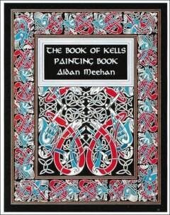 The Book of Kells Painting Book 9780500281468 Aidan Meehan, Verzenden, Gelezen, Aidan Meehan