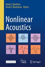 Nonlinear Acoustics 9783031589621 Mark F. Hamilton, Verzenden, Zo goed als nieuw, Mark F. Hamilton