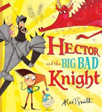 Hector and the Big Bad Knight - Alex t. Smith 9781407138480, Verzenden, Gelezen, Alex t. Smith