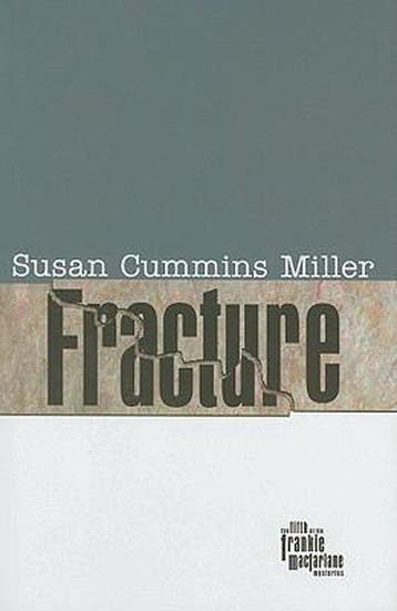 Fracture - Susan Cummins Miller 9780896726857, Boeken, Verzenden, Gelezen, Susan Cummins Miller