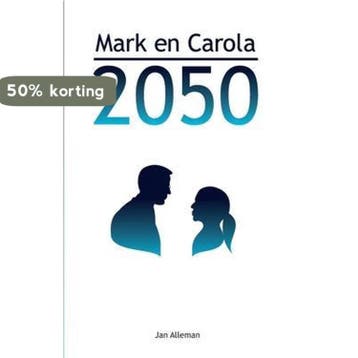 Mark en Carola 2050 - Jan Alleman 9798598207697, Verzenden, Zo goed als nieuw, Jan Alleman