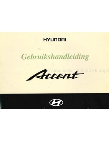 2003 HYUNDAI ACCENT INSTRUCTIEBOEKJE NEDERLANDS