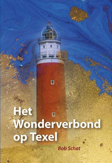 Het Wonderverbond Op Texel | Bob Schat | Nieuw, Ophalen of Verzenden, Nieuw, Bob Schat