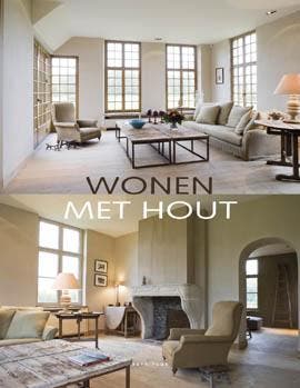 Wonen met hout 9789077213896, Boeken, Verzenden, Zo goed als nieuw
