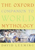The Oxford Companion to World Mythology 9780195156690, Verzenden, Zo goed als nieuw, David Leeming
