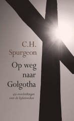 Op weg naar Golgotha 9789402902471, Verzenden, Gelezen
