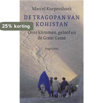 De Tragopan van Kohistan - Marcel Kurpershoek 9789045700489, Verzenden, Gelezen, Marcel Kurpershoek