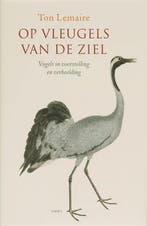 Op vleugels van de ziel 9789026319860 Ton Lemaire, Verzenden, Gelezen, Ton Lemaire