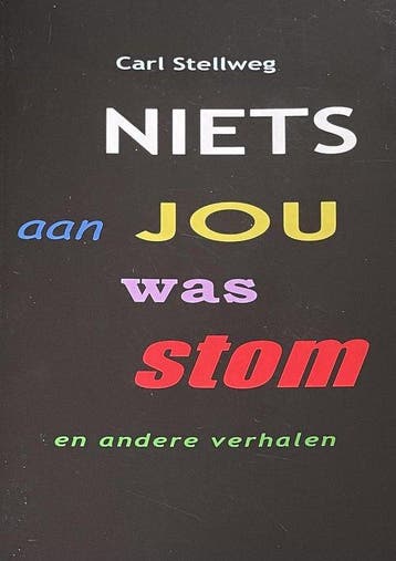 Niets aan jou was stom en andere verhalen, Ophalen of Verzenden, Nieuw