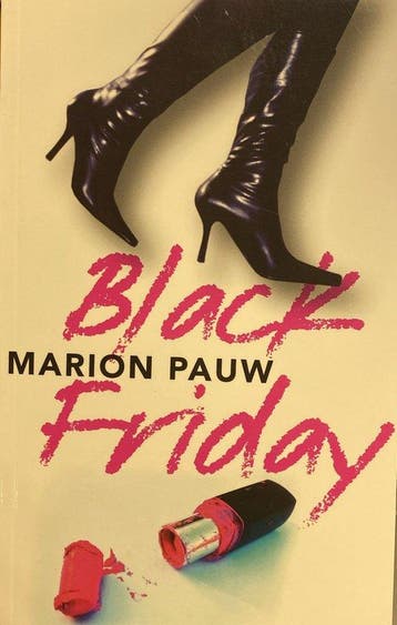 Marion Pauw - Black Friday - Marion Pauw 9789085167143, Verzenden, Zo goed als nieuw, Marion Pauw