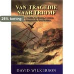 VAN TRAGEDIE NAAR TRIOMF 9789077412176 D. Wilkerson, Verzenden, Zo goed als nieuw, D. Wilkerson