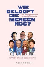 Wie gelooft die mensen nog? 9789463371872 Hannelore Simoens, Verzenden, Zo goed als nieuw, Hannelore Simoens
