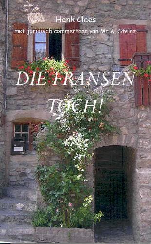 DIE FRANSEN TOCH! 9789071794162 H. Claes, Boeken, Verzenden, Gelezen, H. Claes