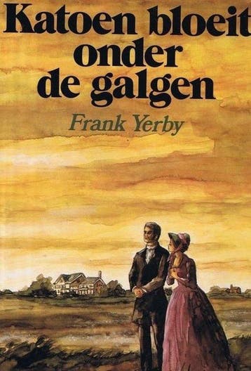 Katoen bloeit onder de galgen - Yerby, Verzenden, Gelezen