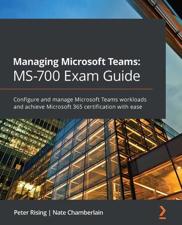Managing Microsoft Teams: MS-700 Exam Guide - Peter Rising, Verzenden, Gelezen, Peter Rising
